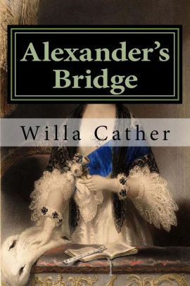 Alexanders Bridge Classicspaperback - 