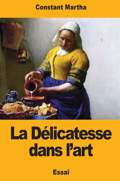 La Dï¿½licatesse dans l'art