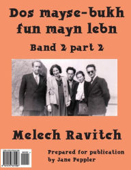 Title: DOS Mayse-Bukh Fun Mayn Lebn 2.2: Band 2.2, Author: Melech Ravitch