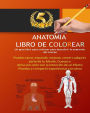 ANATOMÍA LIBRO DE COLOREAR: Estómago, Anatómico, Anatomía, Vejiga, Huesos, Cerebro, Pecho, Cráneo, Digestivo, Oreja, Ojo, Globo del ojo, Equilibrio, Fertilización, Cabeza, Corazón, Humano, Riñón, Livianos, Músculo, Mioma, Ruta Neural, Órganos, Esqueleto,: