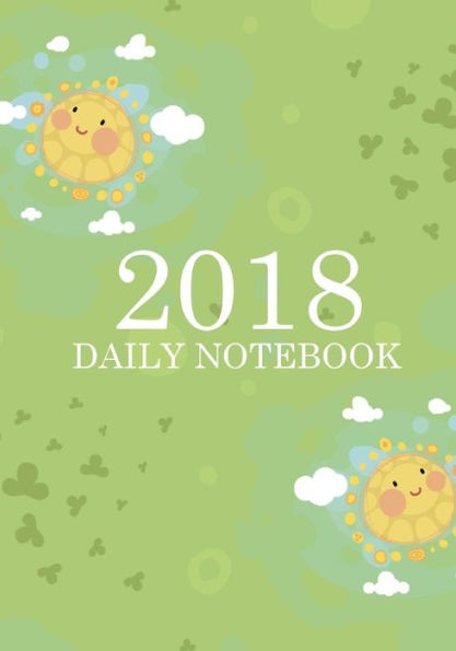 2018 Daily Notebook: 2018 Daily Notebook/Journal /Planner/Organizer/Day Planner