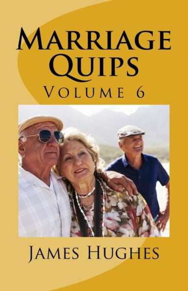 Marriage Quips: Volume 6