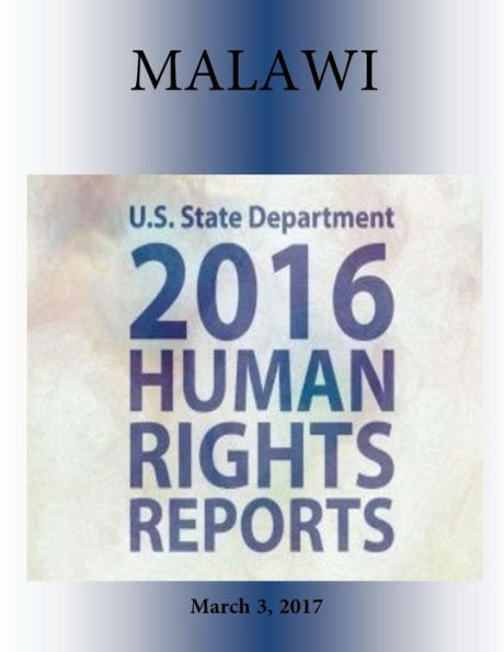 MALAWI 2016 HUMAN RIGHTS Report