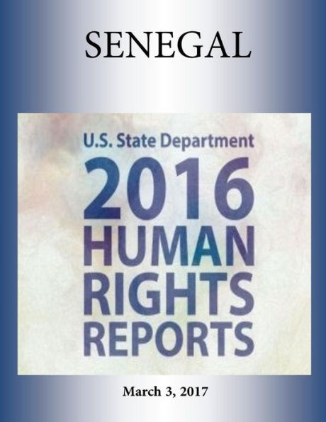 SENEGAL 2016 HUMAN RIGHTS Report