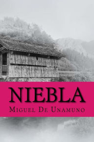 Title: Niebla, Author: Miguel De Unamuno