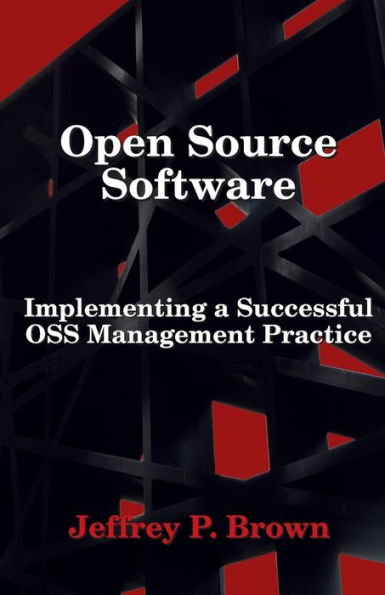 Open Source Software: Implementing a Successful OSS Management Practice