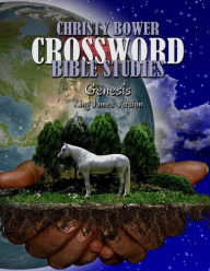 Title: Crossword Bible Studies - Genesis: King James Version, Author: Christy Bower