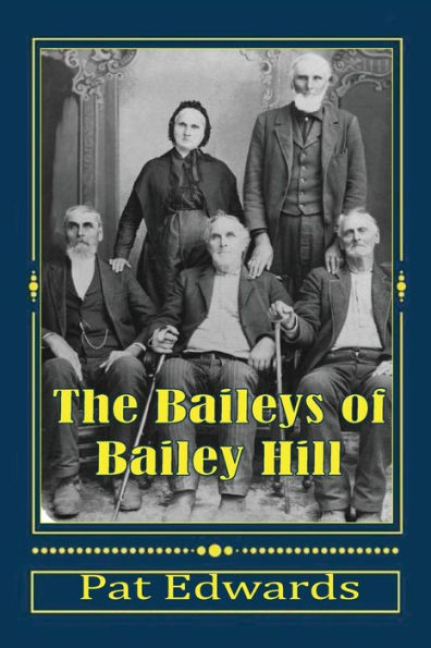 The Baileys of Bailey Hill: Early Lane County (OR) Families With Lorane Connections