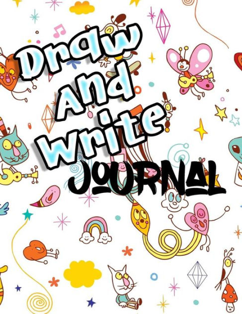 Draw And Write Journal: Primary Journal Notebooks Grades K-2 With ...