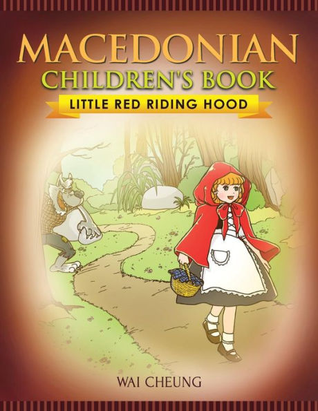 Macedonian Children's Book: Little Red Riding Hood