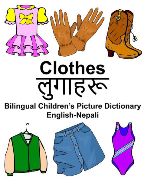 English-Nepali Clothes Bilingual Children's Picture Dictionary