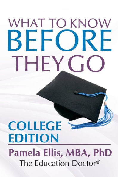 What to Know Before They Go: College Edition