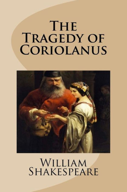 The Tragedy of Coriolanus by William Shakespeare, Paperback | Barnes ...