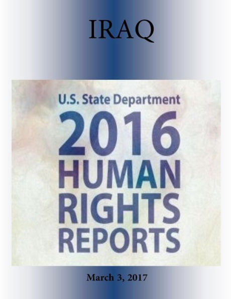 IRAQ 2016 HUMAN RIGHTS Report