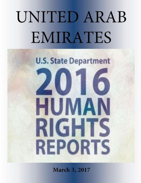 UNITED ARAB EMIRATES 2016 HUMAN RIGHTS Report