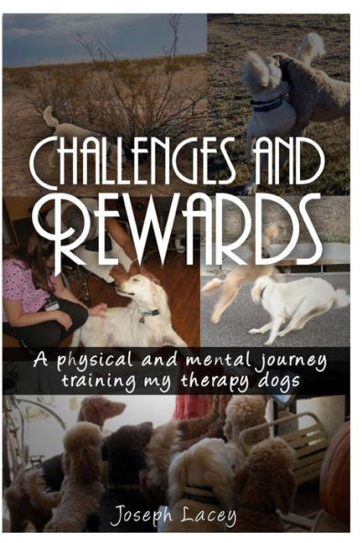 Challenges and Rewards -: A Physical and Mental Journey - Training my Therapy Dogs