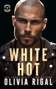 Title: White Hot, Author: Olivia Rigal