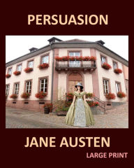 PERSUASION JANE AUSTEN Large Print: Large Print