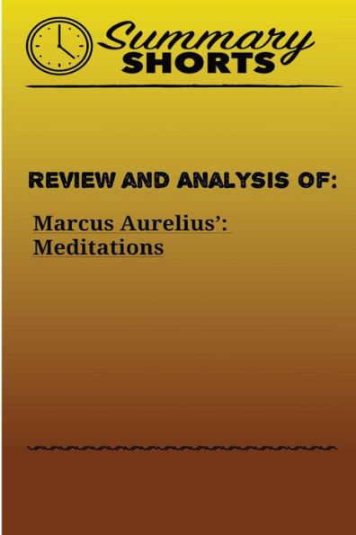 Review and Analysis of: Marcus Aurelius?: Meditations