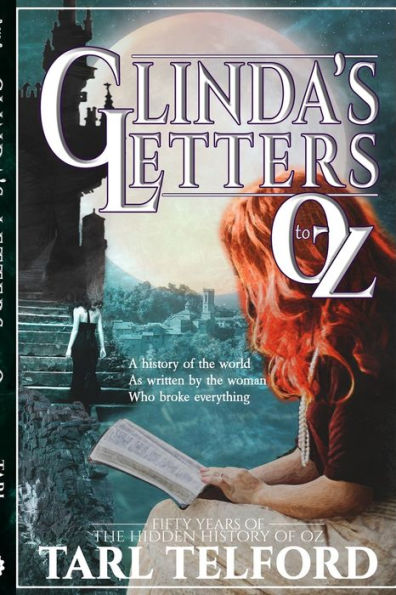 Glinda's Letters to Oz: A Hidden History of Oz Collection