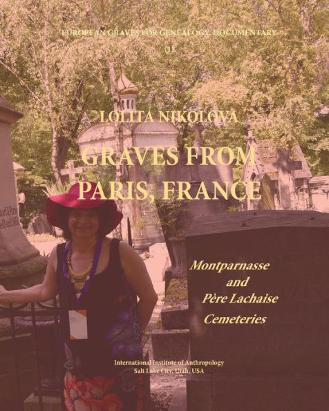 Graves from Paris, France. Montparnasse and Père Lachaise Cemeteries.