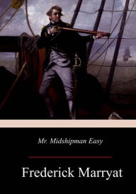 Title: Mr. Midshipman Easy, Author: Frederick Marryat