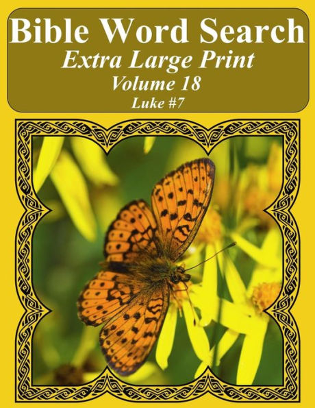 Bible Word Search Extra Large Print Volume 18: Luke #7