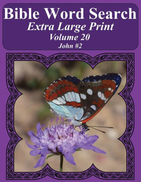 Bible Word Search Extra Large Print Volume 20: John #2