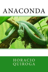 Title: Anaconda, Author: Horacio Quiroga