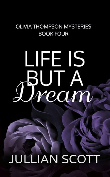 Life is But a Dream