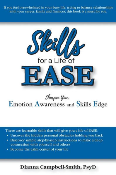 Skills for a Life of EASE: Sharpen Your Emotion Awareness and Skills Edge