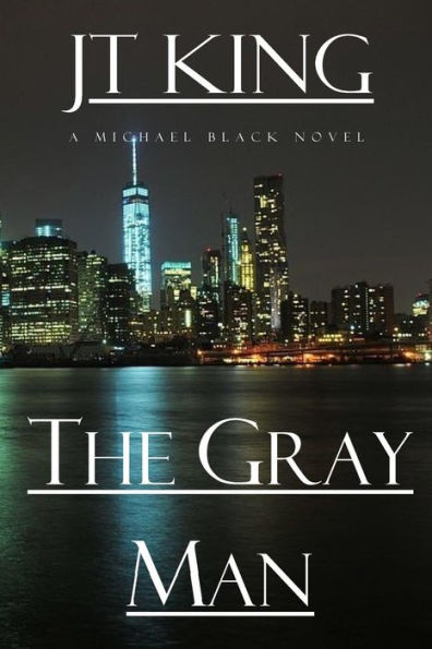 The Gray Man: A Michael Black Novel