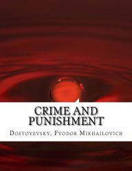 Title: Crime and Punishment, Author: Fyodor Mikhailovich Dostoyevsky