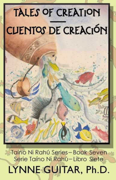 Tales of Creation: Cuentos de Creaciï¿½n