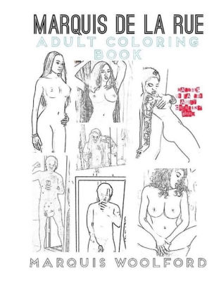 Download Marquis De La Rue Adult Coloring Book By Marquis Woolford Paperback Barnes Noble