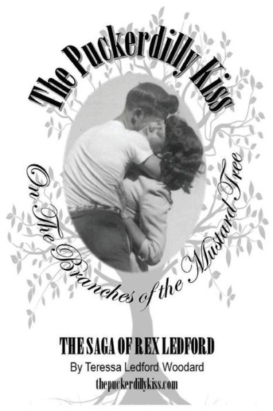 The Puckerdilly Kiss: On the Branches of the Mustard Tree