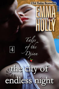 Title: Tales of the Djinn: The City of Endless Night, Author: Emma Holly