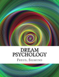 Title: Dream Psychology, Author: Sigmund Freud