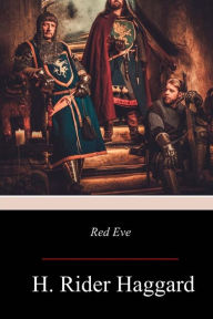 Title: Red Eve, Author: H. Rider Haggard