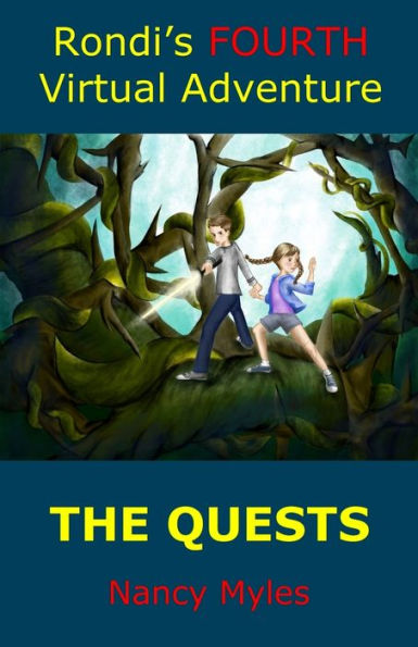 Rondi's FOURTH Virtual Adventure: The Quests