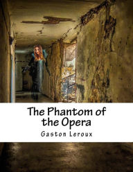 Title: The Phantom of the Opera, Author: Gaston Leroux