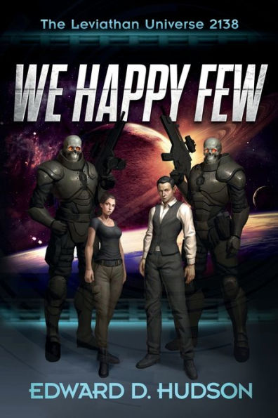 We Happy Few: The Leviathan Universe 2138