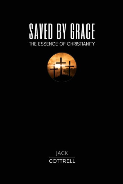 Saved by Grace: The Essence of Christianity