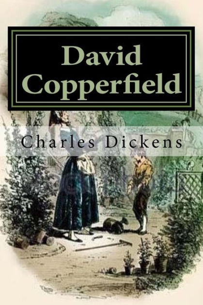 David Copperfield: Illustrated by Hablot Knight Browne, Charles Dickens ...