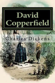 Title: David Copperfield: Illustrated, Author: Hablot Knight Browne