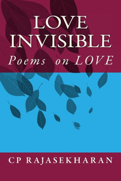 Love Invisible: Poems in English