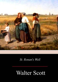 Title: St. Ronan's Well, Author: Walter Scott
