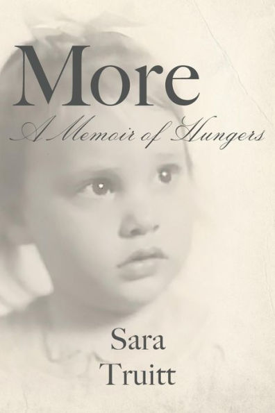 More: A Memoir of Hungers