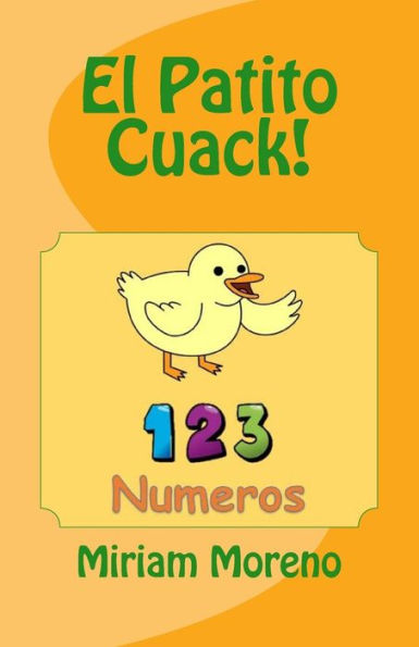 El Patito Cuack!: 1-2-3 Nï¿½meros
