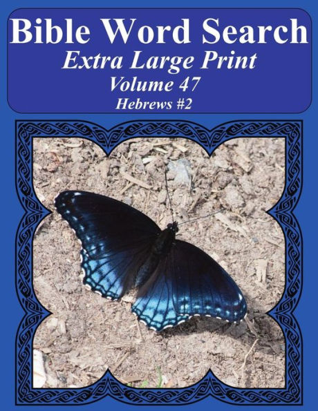 Bible Word Search Extra Large Print Volume 47: Hebrews #2